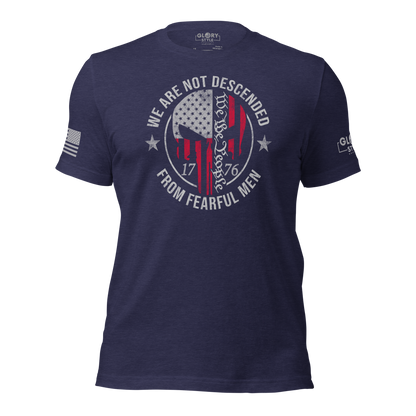We the People - 1776 - Not Fearful Men